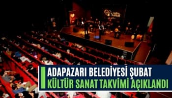 Adapazarı Belediyesi Şubat Kültür Sanat Takvimi Açıklandı