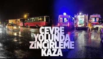 Güneşler çevre yolunda zincirleme kaza: 12 yaralı
