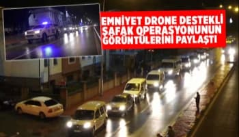 Şafak vakti drone destekli operasyon