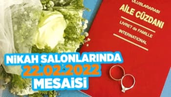 Nikah Salonlarında 22.02.2022 mesaisi