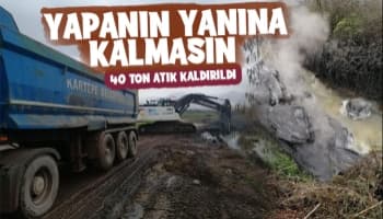 Dereye dökülen 40 ton atık kaldırıldı
