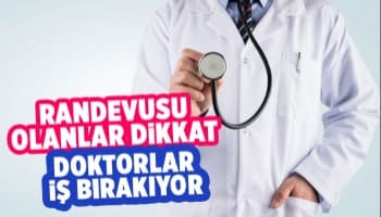 Doktorlar iş bırakacak