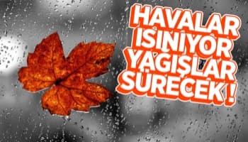 Yeni haftada hava nasıl olacak