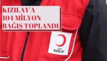 Ramazan Öncesinde Kızılay'a 104 Milyon Lira Bağış Toplandı