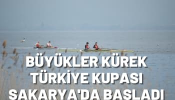 Büyükler Kürek Türkiye Kupası Sakarya'da Başladı
