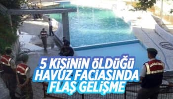 5 kişinin öldüğü havuz faciasında yeni gelişme