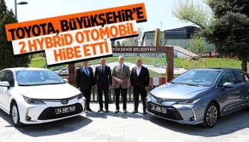 Toyota'dan Büyükşehir'e 2 Hybrid otomobil