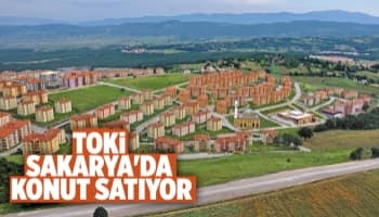 TOKİ Sakarya'da açık arttırma ile konut satıyor