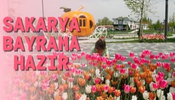 Sakarya Bayrama Hazır