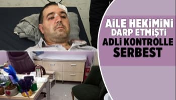 Doktoru darp eden saldırgan adli kontrolle serbest