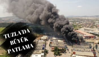 Tuzla'da vernik fabrikasında büyük patlama