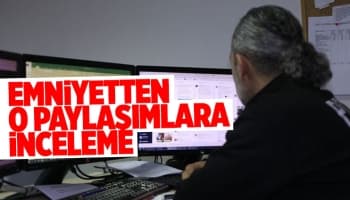 Emniyet inceleme başlattı