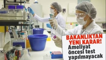 Ameliyat öncesi PCR testi zorunluluğu kaldırıldı