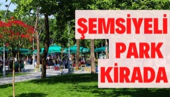 Şemsiyeli Park Kiraya Çıkıyor