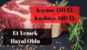 Et yemek hayal oldu