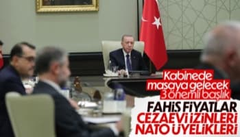 Cumhurbaşkanlığı Kabinesi toplanıyor: Masada önemli 3 konu var