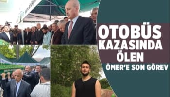 Otobüs kazasında ölen Ömer gözyaşları içinde toprağa verildi