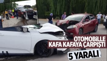İki otomobil kafa kafaya çarpıştı: 5 yaralı