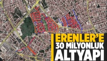 Erenler’de 30 milyonluk altyapı çalışması yapılacak