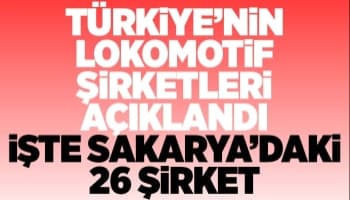 Türkiye'nin İlk 1000 İhracatçı firması arasında 26 Sakaryalı