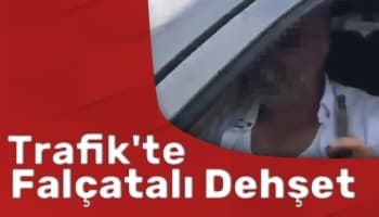 Trafik'te Falçatalı Dehşet