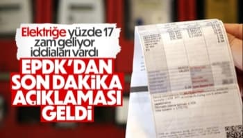 EPDK'dan elektrik fiyatlarına ilişkin açıklama