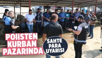 Polis ekipleri kurban pazarında sahte para uyarısı yaptı