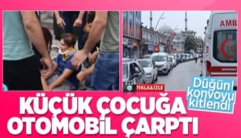 Küçük çocuğa otomobil çarptı