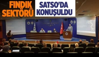 Fındık sektörü SATSO'da konuşuldu