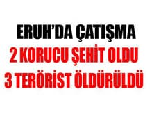 Eruh'da Çatışma 