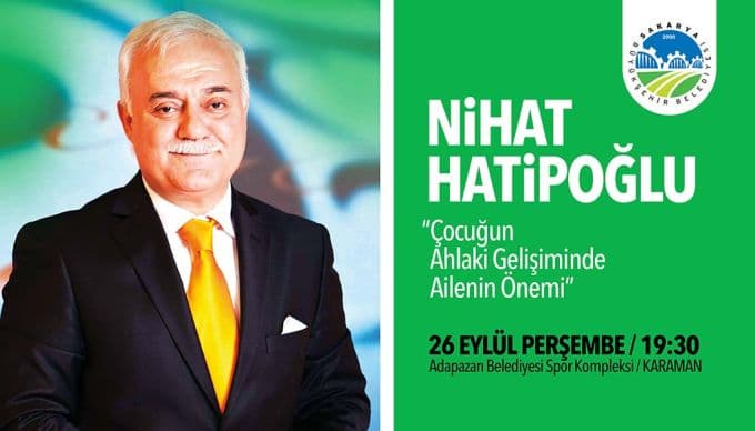 Nihat Hatipoğlu Sakarya'ya geliyor
