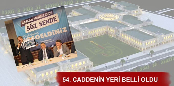 54. Caddenin yeri belli oldu