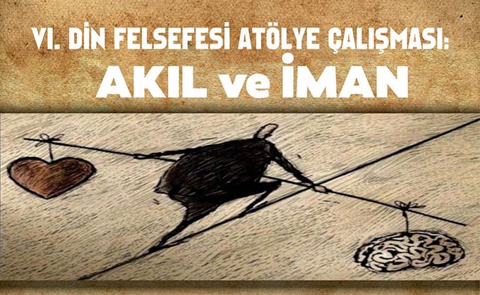 İlahiyat'ta 'Din felsefesi atölye çalışması' 