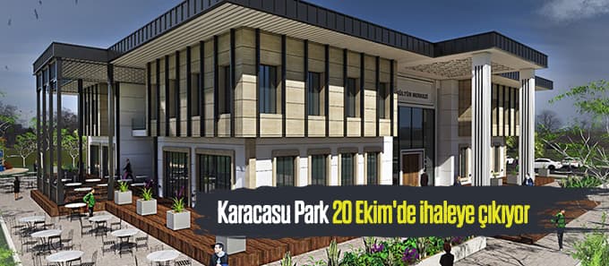 Karacasu Park 20 Ekim'de ihaleye çıkıyor