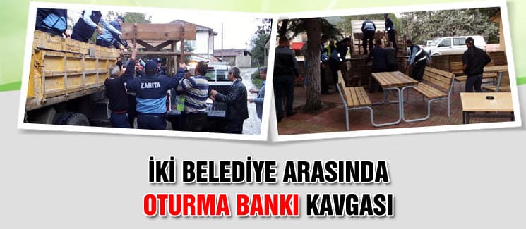 İki belediye arasında "Oturma bankı" kavgası