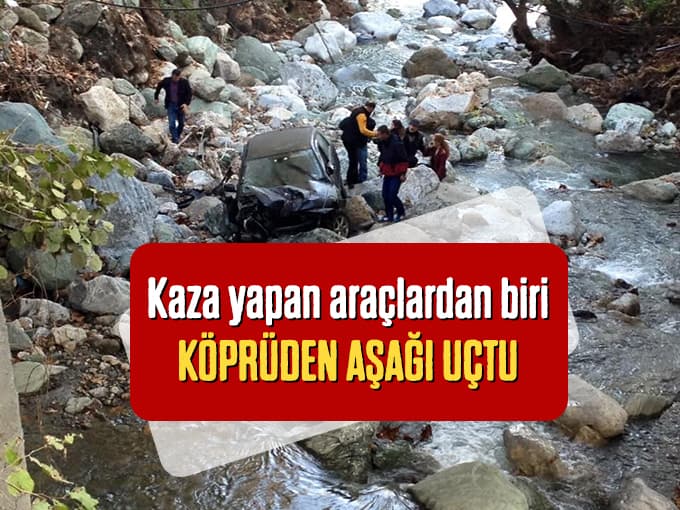 Kaza yapan araç köprüden aşağı uçtu
