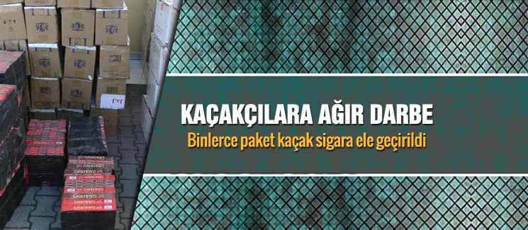 Sigara kaçakçılarına büyük darbe