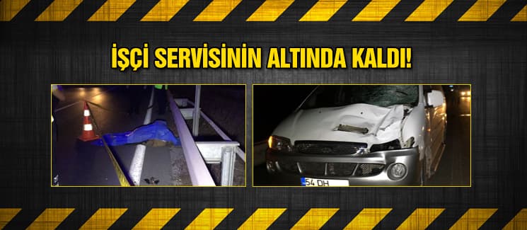 İşçi servisinin çarptığı kişi hayatını kaybetti