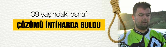Esnaf kendini astı