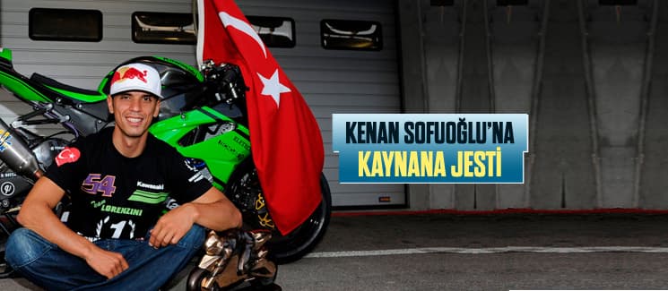 Kenan Sofuoğlu'na kaynana jesti