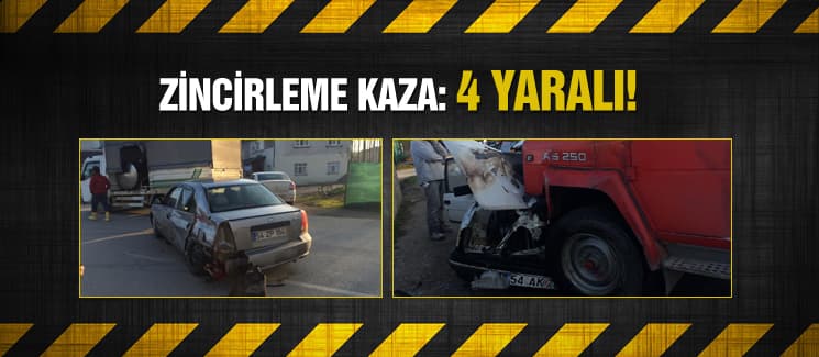 Akyazı'da zincirleme kaza: 4 yaralı!