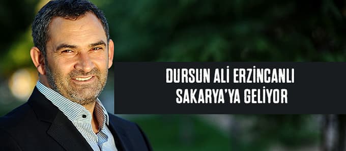 Dursun Ali Erzincanlı Akyazı'da kandil programına katılacak