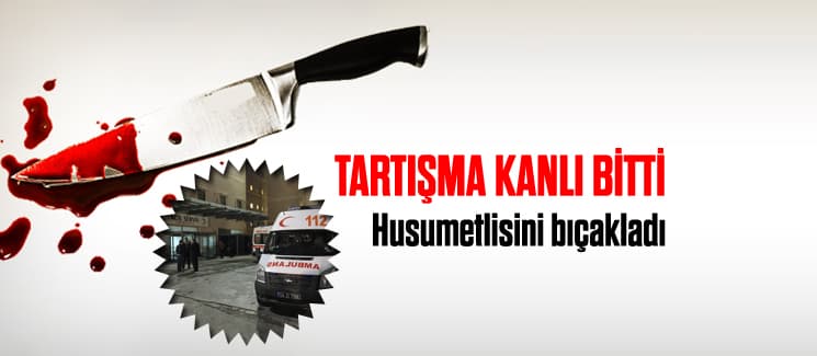 Şehir merkezinde bıçaklı kavga