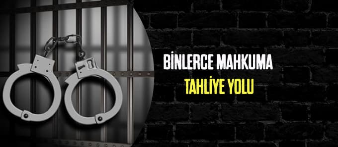 Binlerce mahkuma tahliye yolu