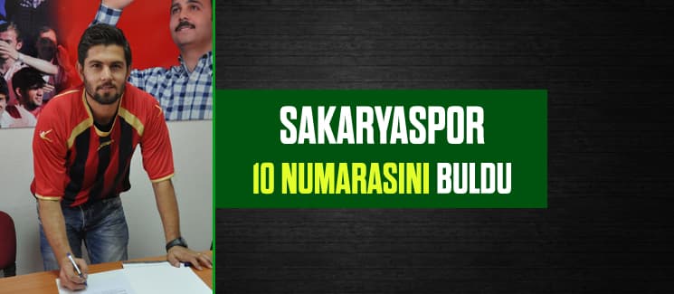 Sakaryaspor 10 numarasını buldu