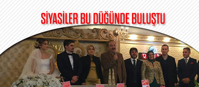 Siyasiler bu düğünde buluştu