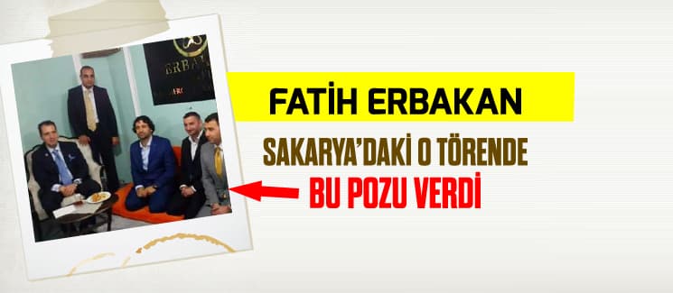 Fatih Erbakan Sakarya'daki törende bu pozu verdi