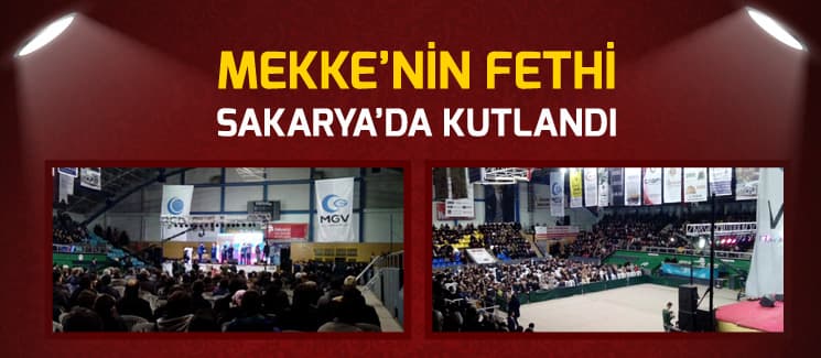 Sakarya'da Mekke'nin Fethi kutlandı