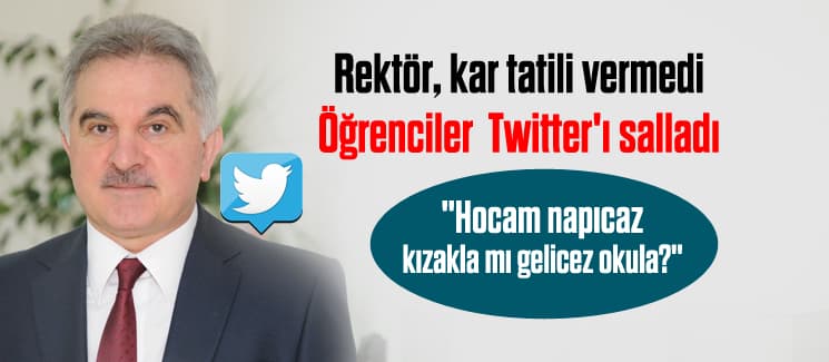 Rektör kar tatili vermedi, öğrenciler Twitter'ı salladı