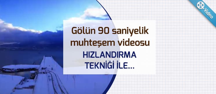90 saniyede gölün muhteşem yükselişi
